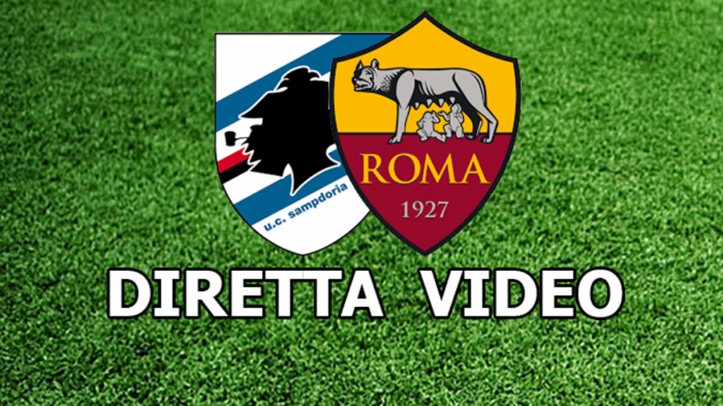 Ecco come vedere in streaming Sampdoria-Roma legalmente
