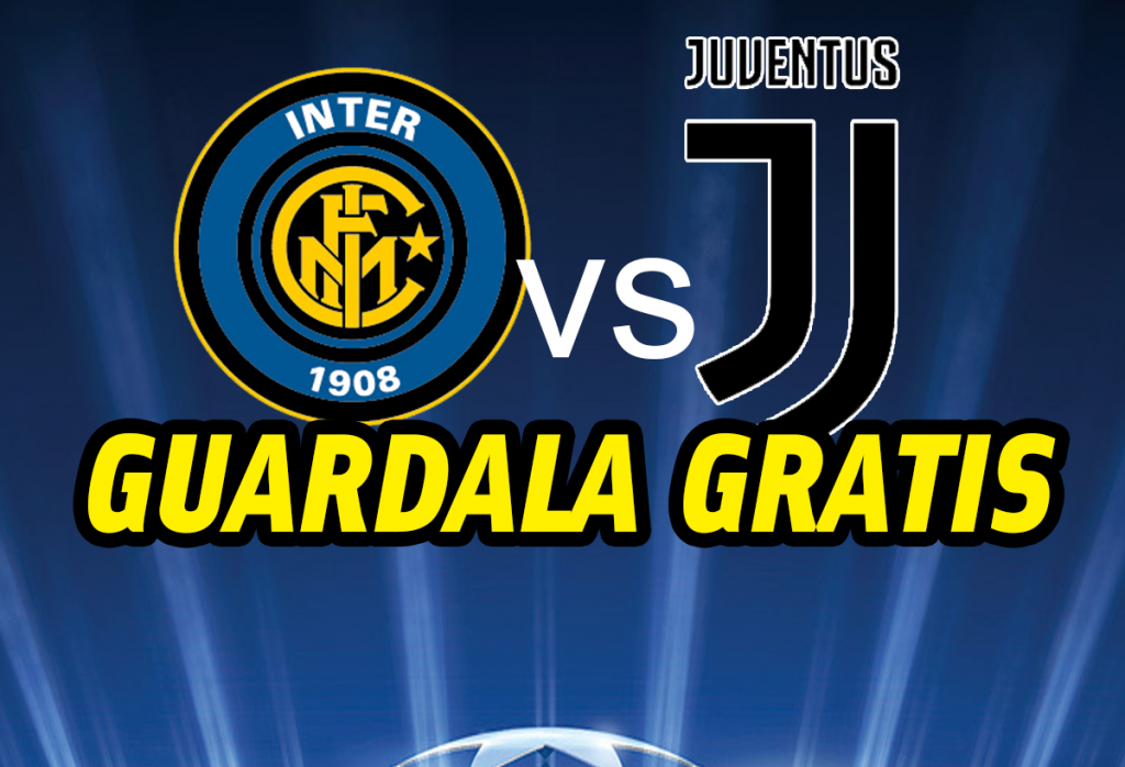 Ecco come vedere in streaming Inter-Juventus legalmente
