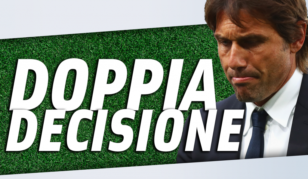 Inter News - Doppia decisione di Conte