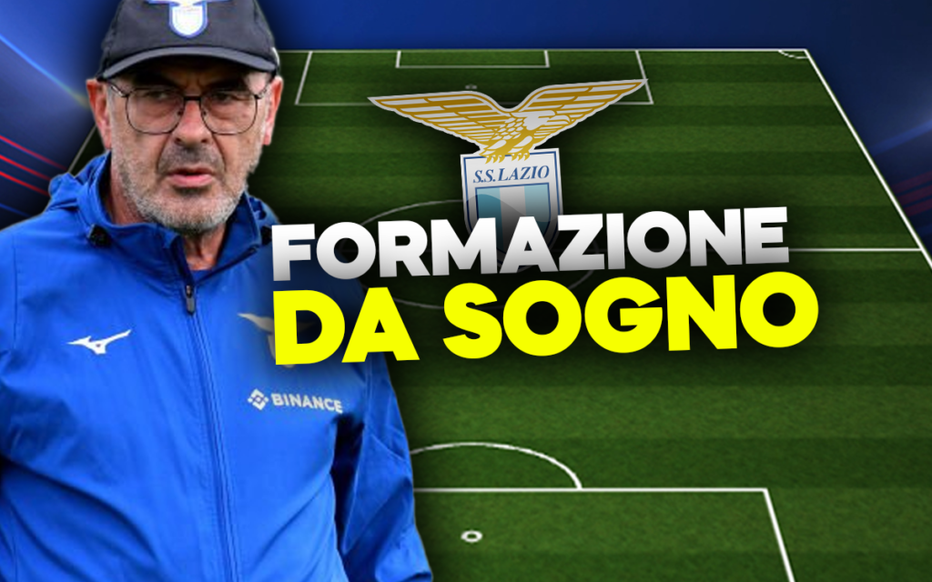 La formazione della Lazio nei sogni di Sarri.