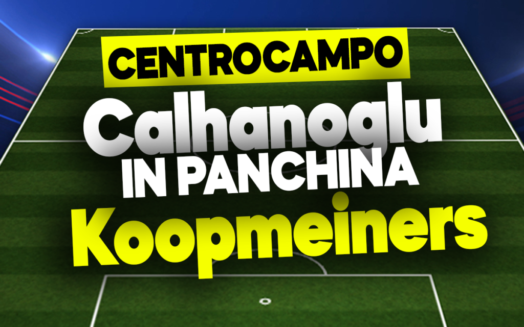 Calhanoglu e Koopmeiners