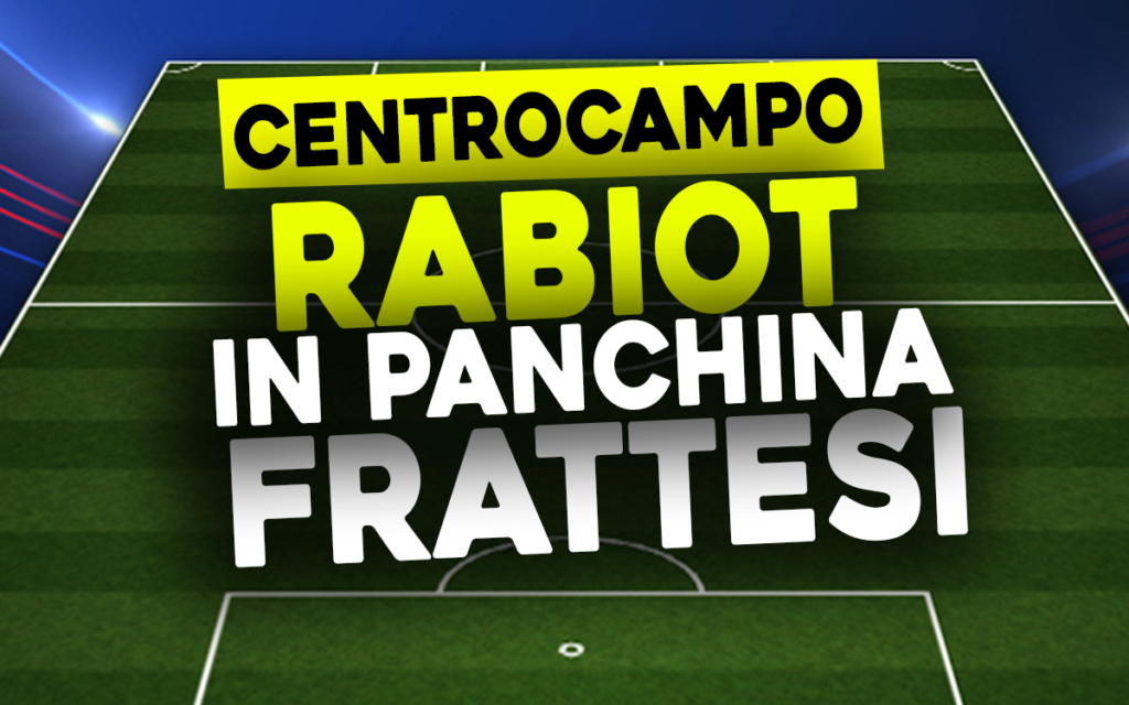 Rabiot e Frattesi