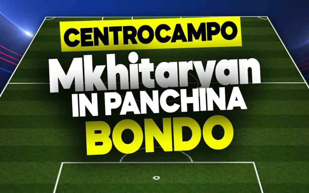 Mkhitaryan e Bondo