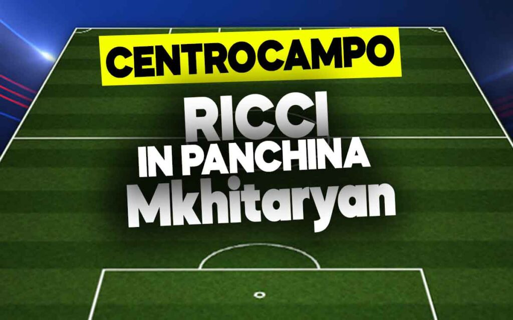 Ricci e Mkhitaryan